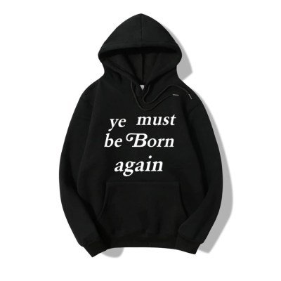 ye must be born again hoodie-2